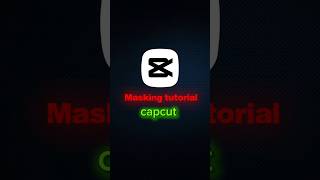 Capcut Masking Tutorial 🔥💀|| Masking Ka Use Kaise Kare ||