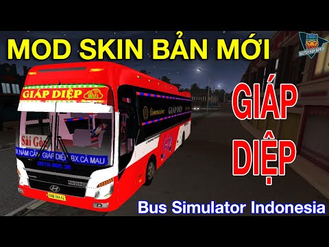 Share Mod Skin Nhà Xe Giáp Diệp Phiên Bản Cực Mới trên Bus Simulator Indonesia | Bussid