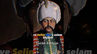 Yavuz Sultan Selim Edit #tarih #osmanlı