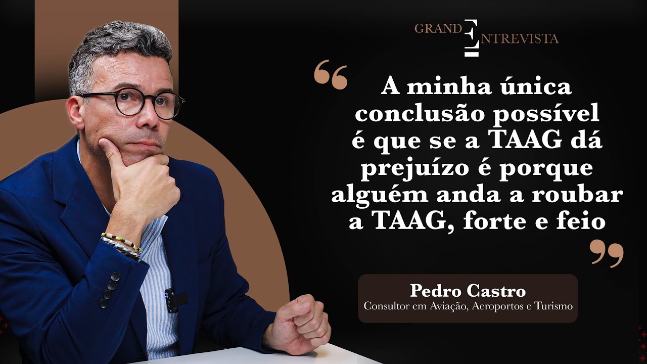 “Quando olho para Luanda, um novo aeroporto era a última das prioridades” Pedro Castro