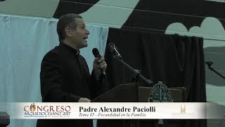 Predicadores Católicos - Padre Alexandre Paciolli - Tema #5 Fecundidad en la Familia