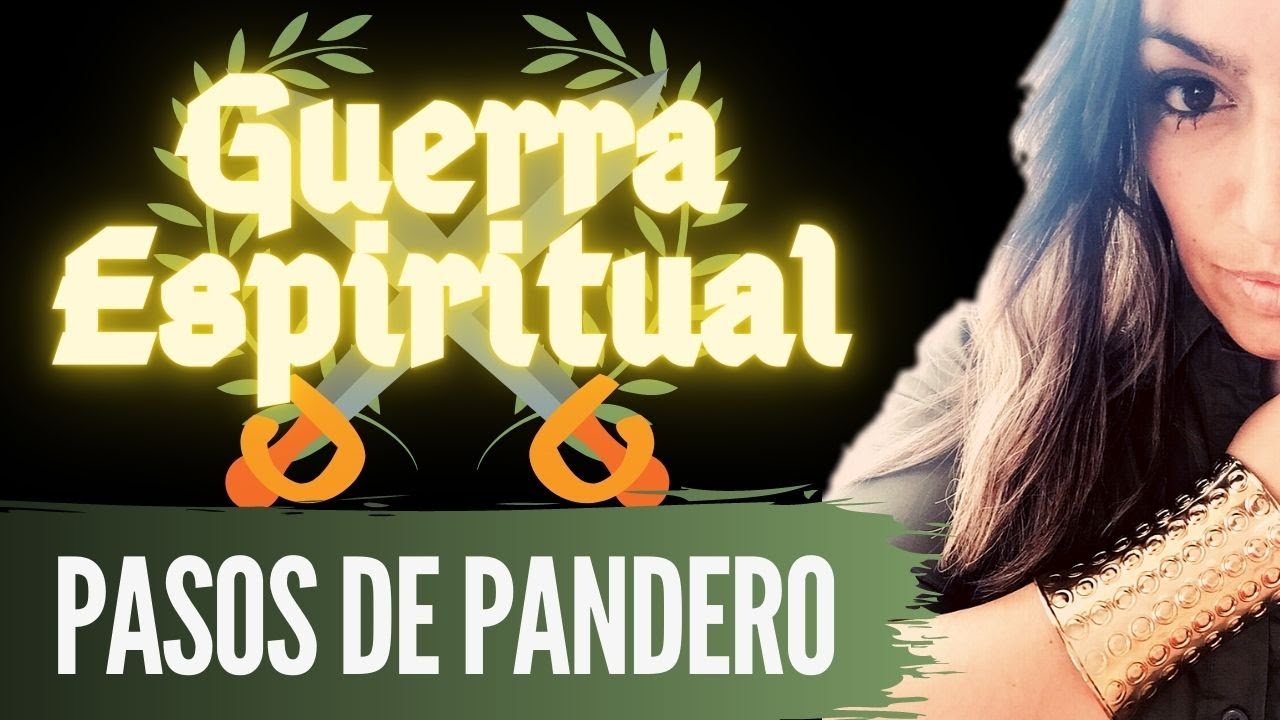 Pasos de Pandero para Guerra Espiritual - Nivel Avanzado