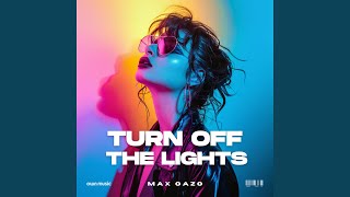 Turn Off The Lights (Extended Mix)