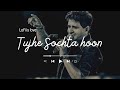 Tujhe Sochta Hoon Lofi Flip 🥀| (Slowed + Reverb)❤️ | KK | Lofi Songs | Lofi is Love