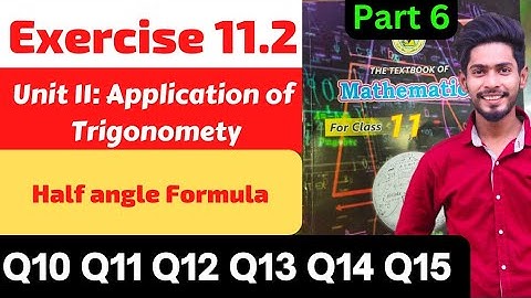 Class 11 Exercise 11.2 Q10 Q11 Q12 Q13 Q14 Q15 Application Trigonometry New Mathematics book Sindh