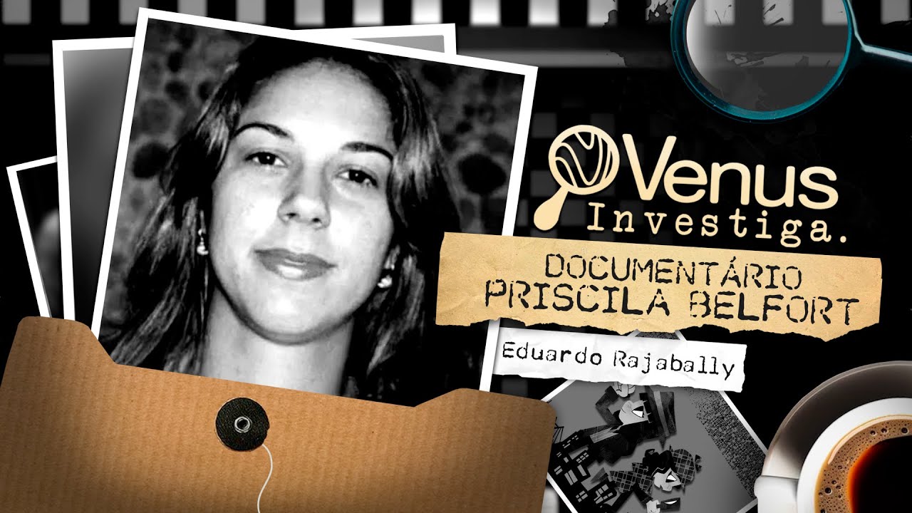 PRISCILA BELFORT | VENUS INVESTIGA