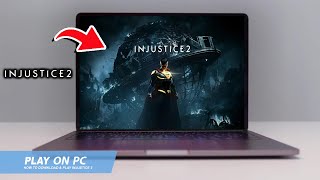 🔧INJUSTICE 2: HOW TO DOWNLOAD & PLAY INJUSTICE 2 ON PC / LAPTOP🔥(2024)