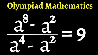 A Nice Olympiad Exponential Problem a^8-a^2/a^4-a^2=9 | Quick Trick.