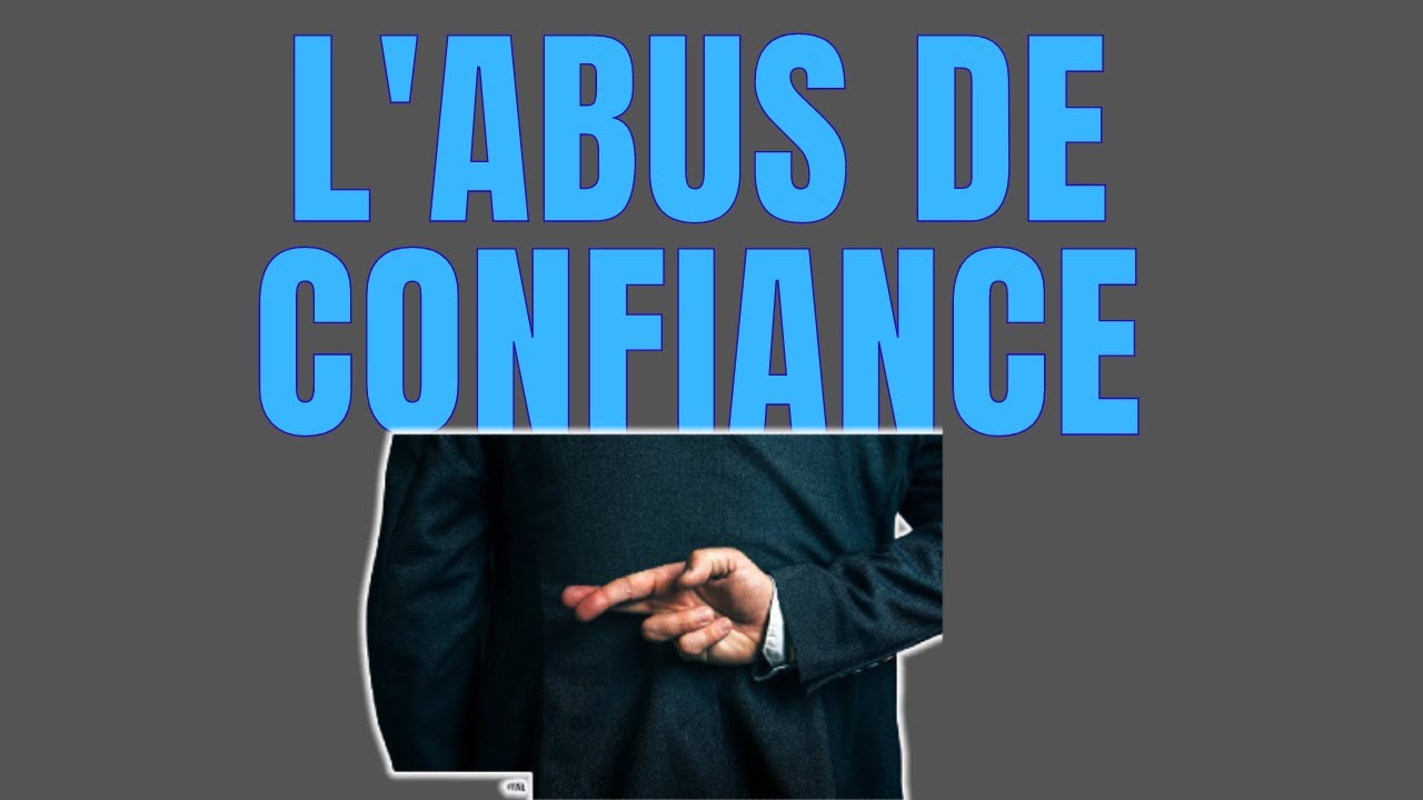2 minutes pour comprendre : L'abus de confiance - YouTube