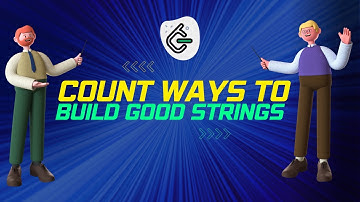 Count Ways To Build Good Strings || #LeetCode Problem 2466 Explained