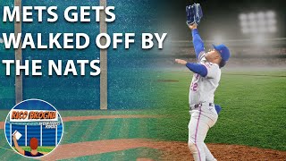 New York Mets Get Walked Off By The Washington Nationals - Rico Brogna Episode 470