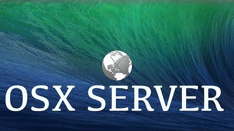 MAC OSX SERVER Mavericks