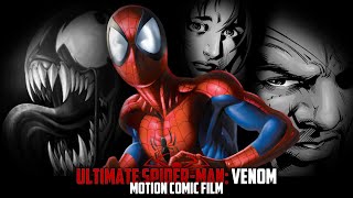 Ultimate SpiderMan: Venom | Motion Comic Film