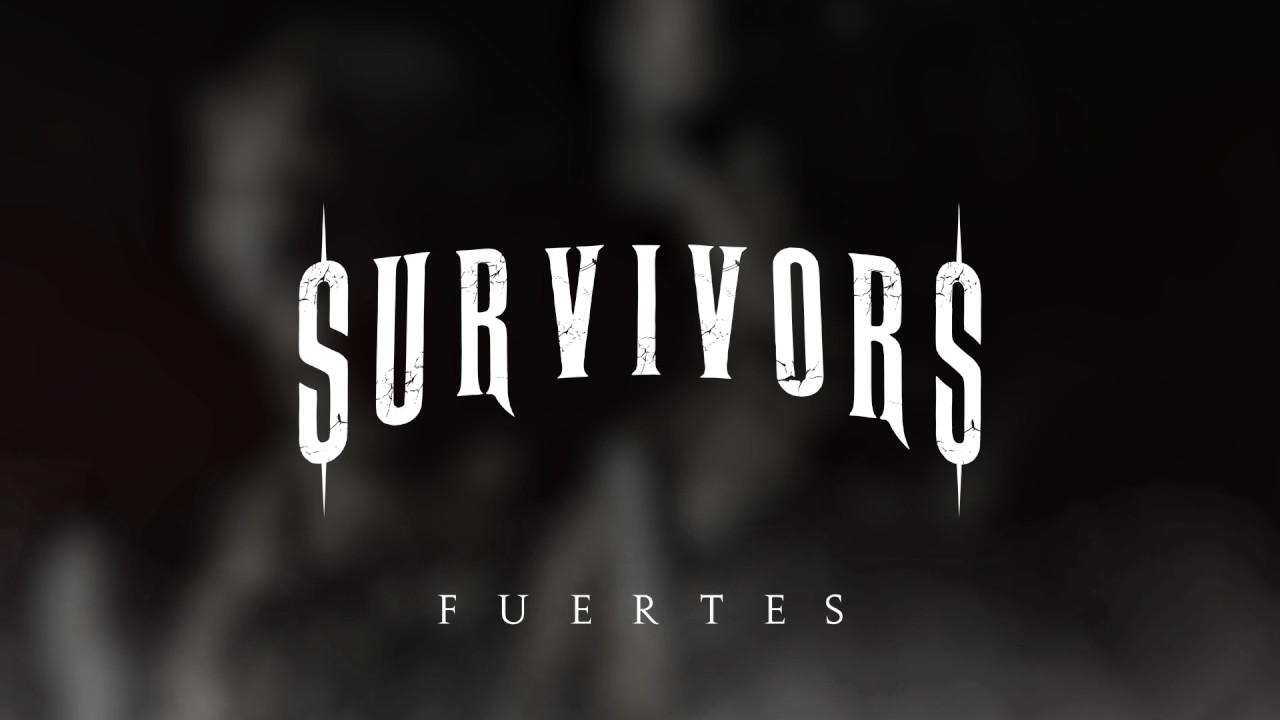 01. Survivors - Fuertes