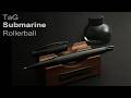 TaG Submarine Rollerball｜台湾の本格派デザインブランド TaG サブマリン ローラーボール