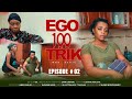 Ego100trik  episode 2