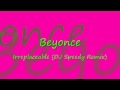 Irreplaceable DJ Speedy Remix Beyonce mp3