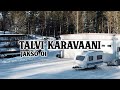 Talvi Karavaani - Renkaanvaihto ja Leville