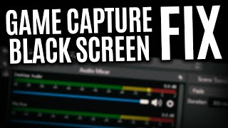 obs game capture black screen fix windows 10/11 | how to fix obs black screen game capture