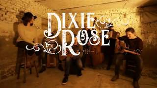 Dixie Rose "Barnsessions" - Wading in the water