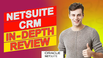 NetSuite CRM Review – Is It Really The Best Option? (Pros And Cons Explained)
