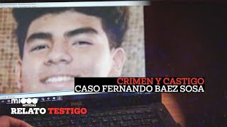 #RelatoTestigo del CASO FERNANDO BÁEZ SOSA: el CRIMEN que nos MARCÓ a TODOS