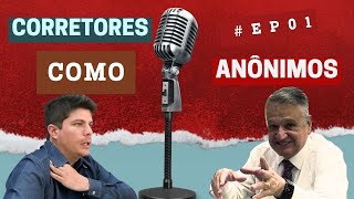 Corretores perguntam ao PRESIDENTE DO CRECISP - Corretores como Anônimos Ep. 1