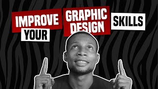 Top 5 tips to improve your graphic design skill