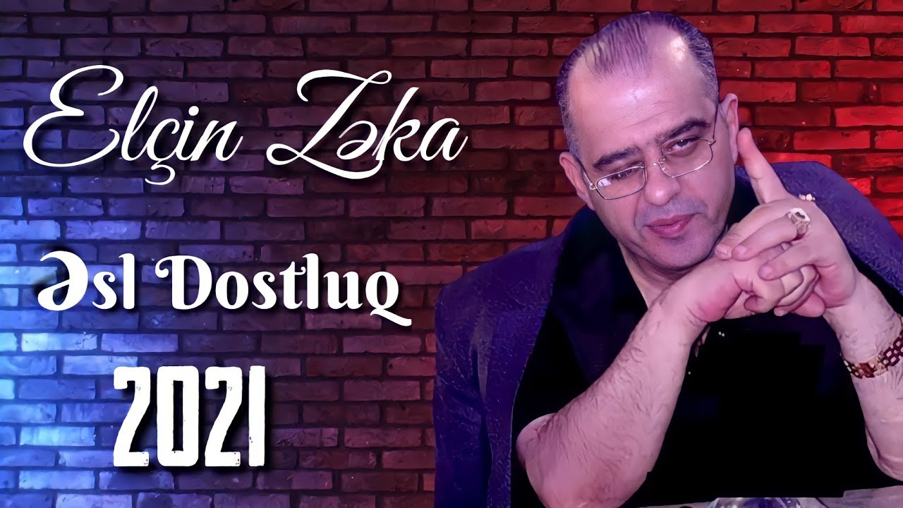 Elcin Zeka   Esl Dostluq Official Audio