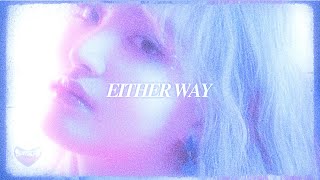 Ive  Either Way  Sped Up U0026 Reverb