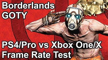 Borderlands GOTY Frame Rate Comparison PS4 Pro vs Xbox One X vs PS4 vs Xbox One