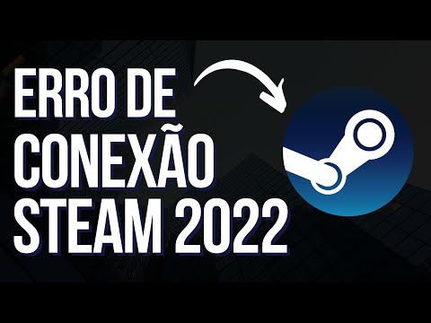 Vídeo: Por que o Steam não está se conectando à minha Internet?