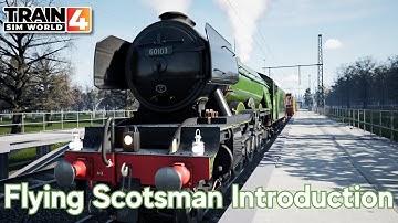 Flying Scotsman Introduction - Training Center - Train Sim World 4