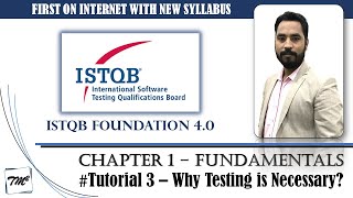 ISTQB FOUNDATION 4.0 | Tutorial 3 | 1.2 Why Testing is Necessary | ISTQB Tutorials | TM SQUARE
