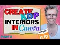 How To Create Interior for KDP IN CANVA (that won&#39;t get rejected) **Video: 9 of 12**