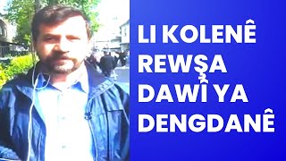 Rojnamevan Cemal Lorîn Rewşa Dawî Ya Dengdanê Li Kolenê Ragihand.