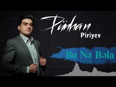 Pünhan Piriyev - Bir Gözələ vuruldum 2019