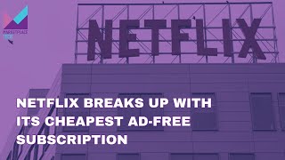 Netflix Breaks Up With Its Cheapest Ad-Free Subscription | Bytes: Week in Review | Marketplace Tech by Marketplace APM 771 views 3 months ago 12 minutes, 22 seconds