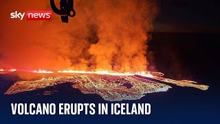 Volcano erupts in Iceland following overnight evacuation