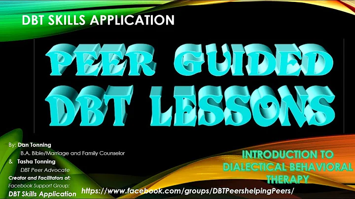Introduction To Dialectical Behavior Therapy 0-1 for PEER GUIDED DBT LESSONS (Revised Version)