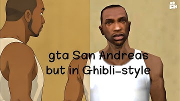 "GTA San Andreas Characters in Ghibli Style | What If CJ Was in a Studio Ghibli Movie?"