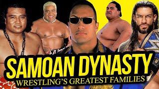 THE SAMOAN DYNASTY | Wrestling’s Greatest Families (Episode 1)