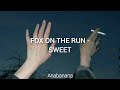 Fox on the run - Sweet (Sub Español)