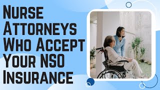 Finding a Nurses Service Organization NSO Insurance Defense Attorney