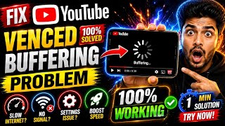 YouTube Vanced Buffering Problem Fix 📶 | YouTube Vanced Buffering Issue Solve 2026 🔥