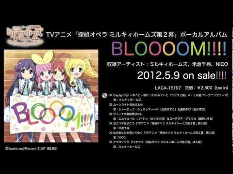 【試聴動画】ミルキィホームズミニアルバム「BLOOOOM!!!!」