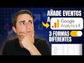 Crea eventos en Google Analytics Paso a Paso 📈📈 | Sin conocimientos técnicos