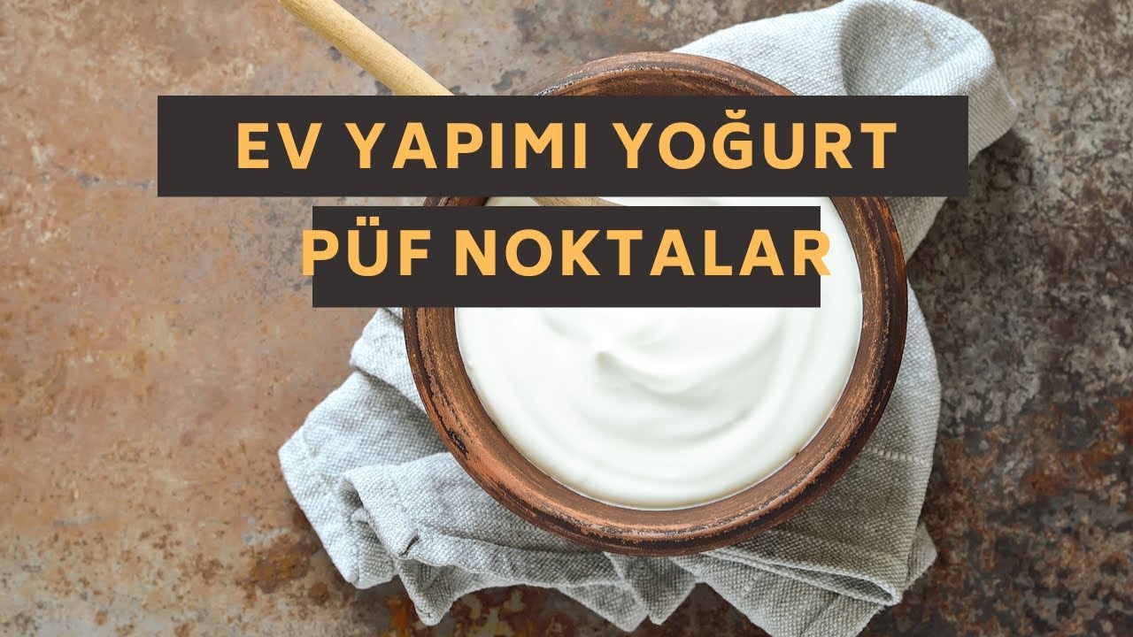 Ev Yapımı Yoğurt ve Püf noktaları Evdeyap YouTube