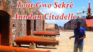 Men tout Gwo sekrè ki gen Anndan Citadelle ou pat konnen