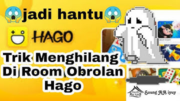 Cara Menghilang Di Room Obrolan Hago | Iyuy Tutorial